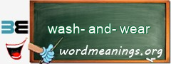 WordMeaning blackboard for wash-and-wear